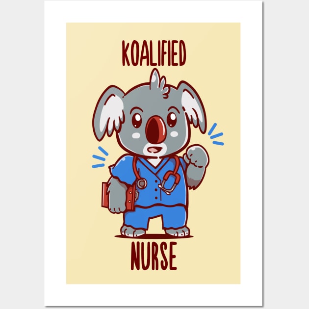 Koalified Nurse - Koala Animal Pun Wall Art by TechraNova